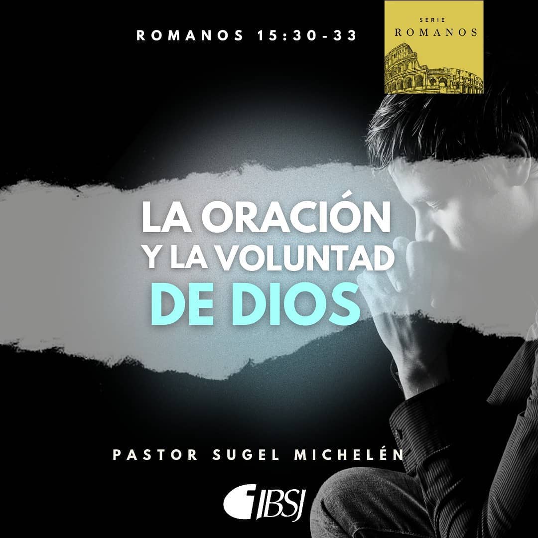 La Oracion Y La Voluntad De DIOS | Iglesia Bíblica Del Señor Jesucristo