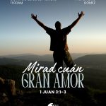 Mirad cuán grande amor